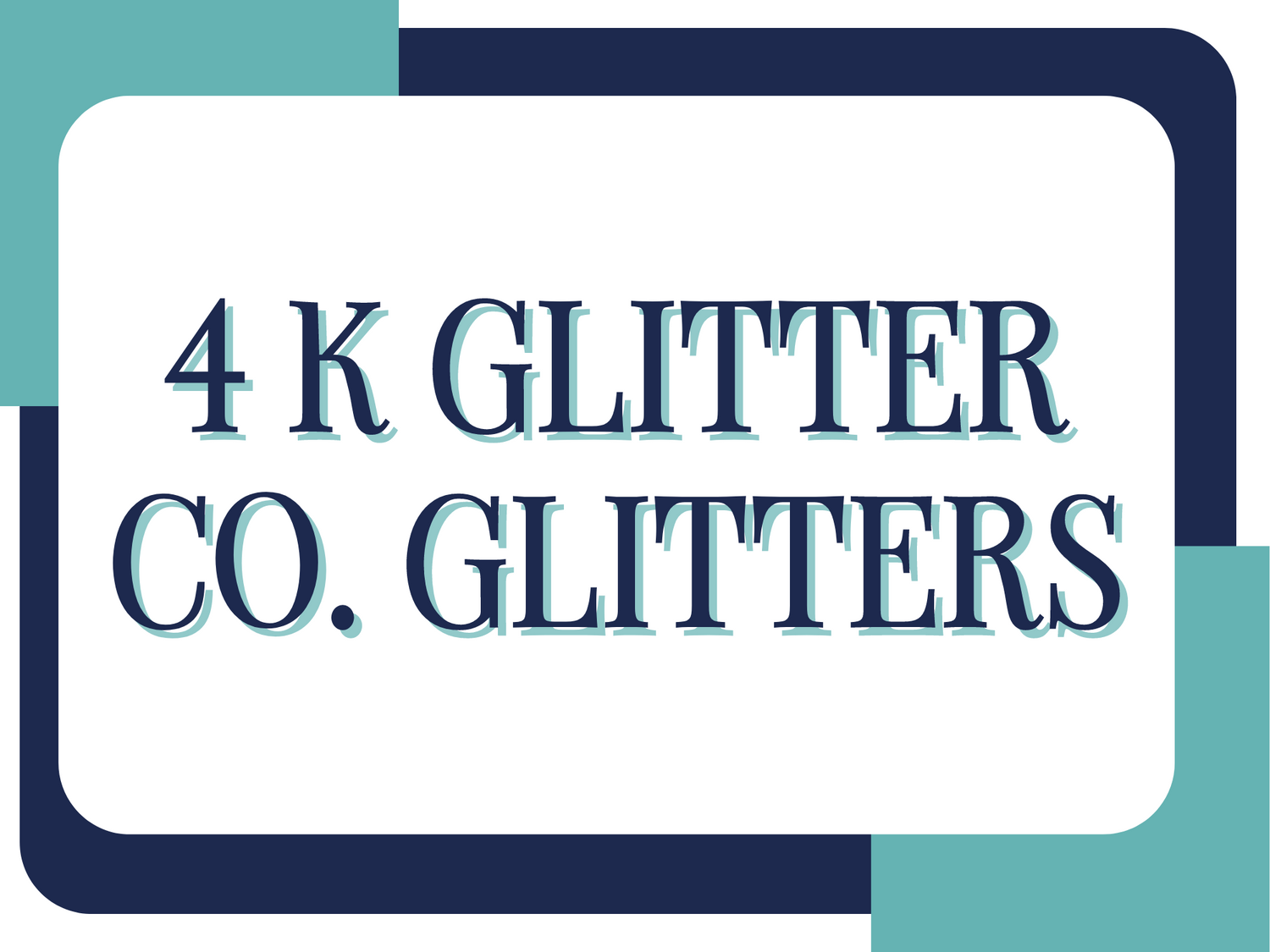 4K Glitter Co. Glitters
